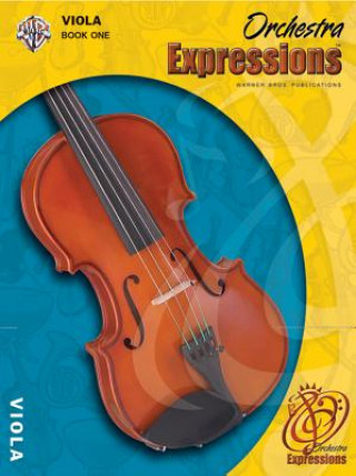 Książka Orchestra Expressions, Book One Student Edition: Viola, Book & Online Audio [With CD] Michael Alexander