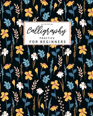 Kniha Calligraphy Paper Practice for Beginners: Calligraphy Paper slanted grid workbook for lettering artist and lettering for beginners slanted grid Not us Lisa Ellen
