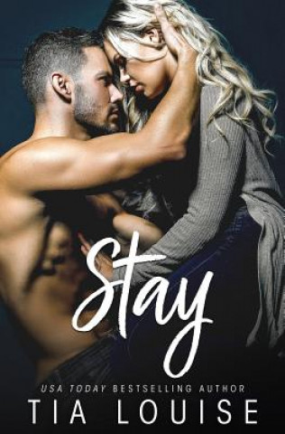 Книга Stay: An enemies-to-lovers, stand-alone romance Tia Louise