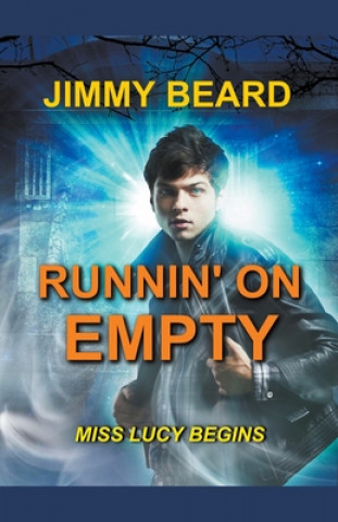 Knjiga Runnin' On Empty Jimmy Beard
