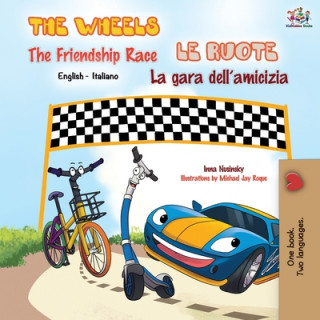 Könyv Wheels The Friendship Race Le ruote La gara dell'amicizia Inna Nusinsky