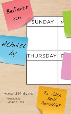 Kniha Believer on Sunday, Atheist by Thursday 