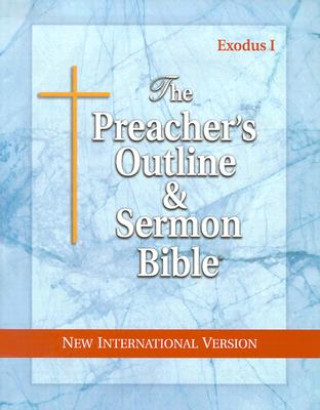 Kniha Preacher's Outline & Sermon Bible-NIV-Exodus I 