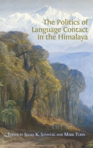 Kniha Politics of Language Contact in the Himalaya Mark Turin