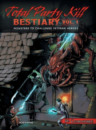 Knjiga Total Party Kill Bestiary, Vol. 1 Steven Gordon