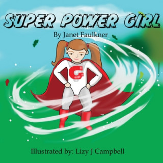 Carte Super Power Girl! Janet Faulkner