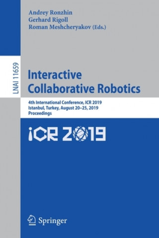Knjiga Interactive Collaborative Robotics Gerhard Rigoll