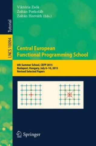 Kniha Central European Functional Programming School Zoltán Porkoláb