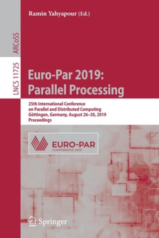 Book Euro-Par 2019: Parallel Processing Ramin Yahyapour