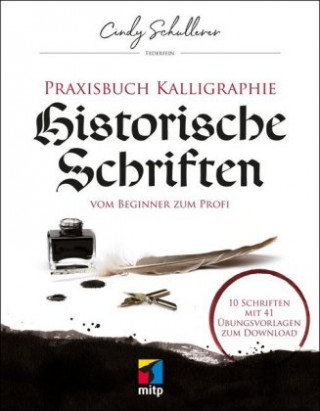 Carte Praxisbuch Kalligraphie: Historische Schriften Cindy Schullerer