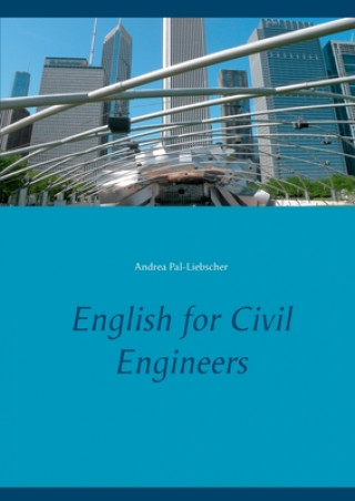 Kniha English for Civil Engineers Andrea Pal-Liebscher