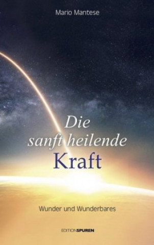 Βιβλίο Die sanft heilende Kraft Mario Mantese