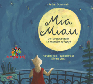 Audio Schormair, A: Mia Miau - la cantante de tango / die Tangosän Silvina Masa