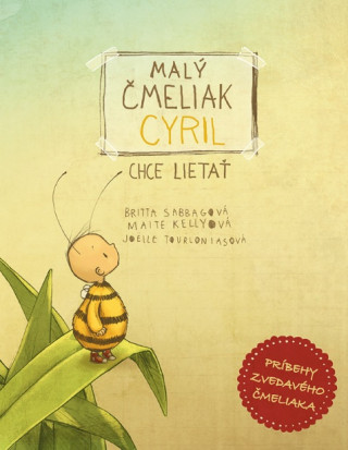 Книга Malý čmeliak Cyril chce lietať Britta Sabbagová