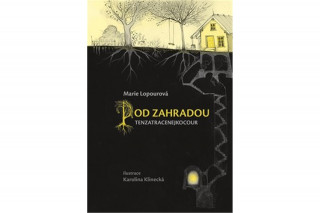 Book Pod zahradou Tenzatracenejkocour Marie Lopourová