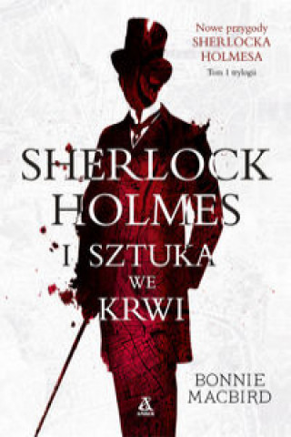 Książka Sherlock Holmes i sztuka we krwi MacBird Bonnie