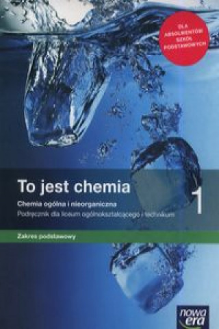 Könyv To jest chemia 1 Podręcznik zakres podstawowy Hassa Romuald