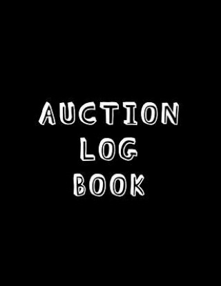 Könyv Auction Log Book: Online sales and profit tracking book For resale website users looking to track their arbitrage business Pickers Logbooks