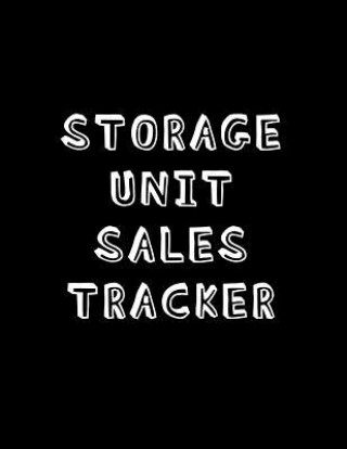 Knjiga Storage Unit Sales Tracker: Online sales and profit tracker log book For resellers looking to improve their 2nd hand business Pickers Logbooks