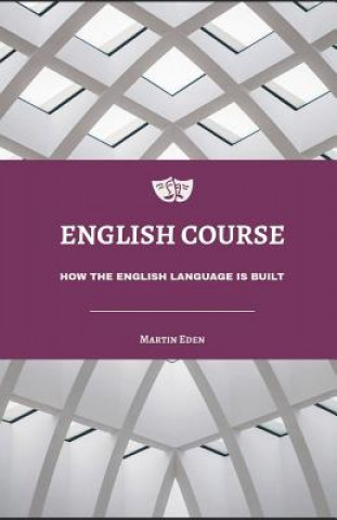 Libro English Course: How the English Language Is Built Martin Eden