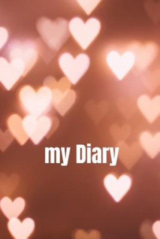 Kniha my Diary: A Diary / Notebook with romantic Cover - Wide Ruled Line Paper Tamara Right Notebook