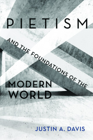 Buch Pietism and the Foundations of the Modern World 