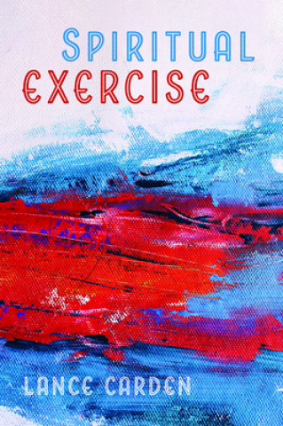 Buch Spiritual Exercise Lance Carden