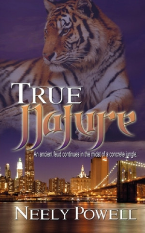 Knjiga True Nature Neely Powell
