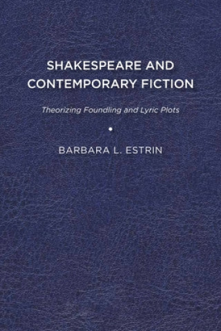 Kniha Shakespeare and Contemporary Fiction 