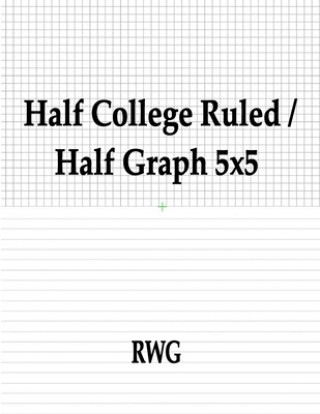 Βιβλίο Half College Ruled / Half Graph 5x5 Rwg
