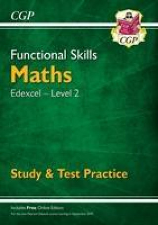 Knjiga Functional Skills Maths: Edexcel Level 2 - Study & Test Practice Cgp Books