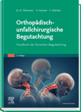 Buch Orthopädisch-unfallchirurgische Begutachtung Volker Grosser