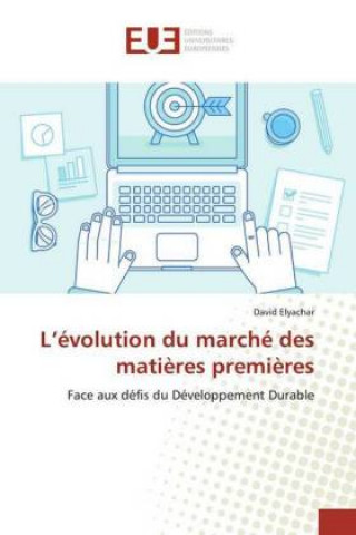 Carte L?évolution du marché des mati?res premi?res David Elyachar