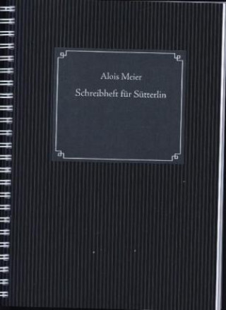 Kniha Schreibheft für Sütterlin Alois Meier
