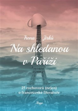 Kniha Na shledanou v Paříži Irena Jirků