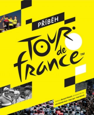 Kniha Příběh Tour de France Andy McGrath