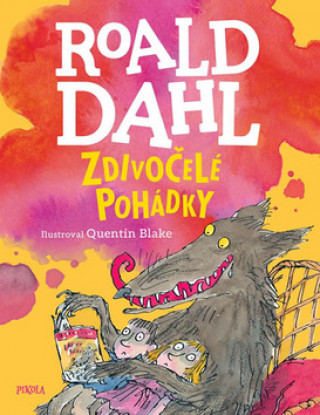Book Zdivočelé pohádky Roald Dahl