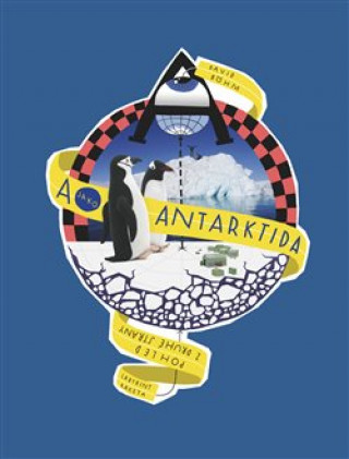 Könyv A jako Antarktida Pohled z druhé strany David Böhm