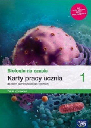 Book Biologia na czasie 1 Karty pracy ucznia Zakres podstawowy Januszewska-Hasiec Barbara