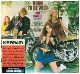 Audio Born To Be Wild, 1 Audio-CD Kim Fowley