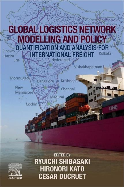 Knjiga Global Logistics Network Modelling and Policy Ryuichi Shibasaki