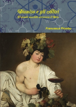 Βιβλίο Dioniso e gli Altri Francesca Piombo