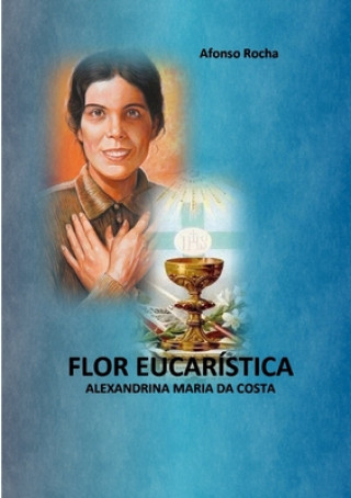 Knjiga FLOR EUCARISTICA Afonso Rocha