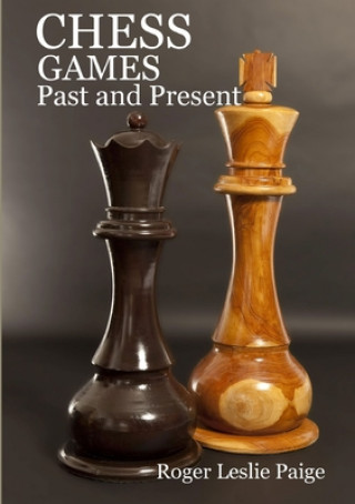 Livre Chess Games: Past & Present 