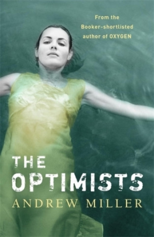 Knjiga The Optimists Andrew Miller