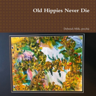 Carte Old Hippies Never Die 