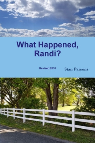 Knjiga What Happened, Randi? Stan Parsons