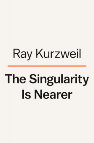 Carte Singularity Is Nearer Raymond Kurzweil