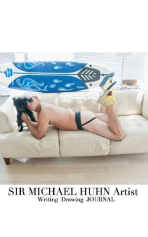 Buch Sir Michael Huhn Artist Sexy self Portait with dog Sir Michael Huhn