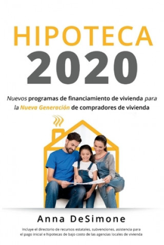 Książka Hipoteca 2020: Spanish Edition of Housing Finance 2020volume 1 